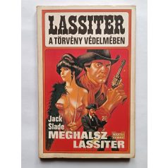 Jack Slade: Meghalsz Lassiter