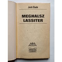 Jack Slade: Meghalsz Lassiter
