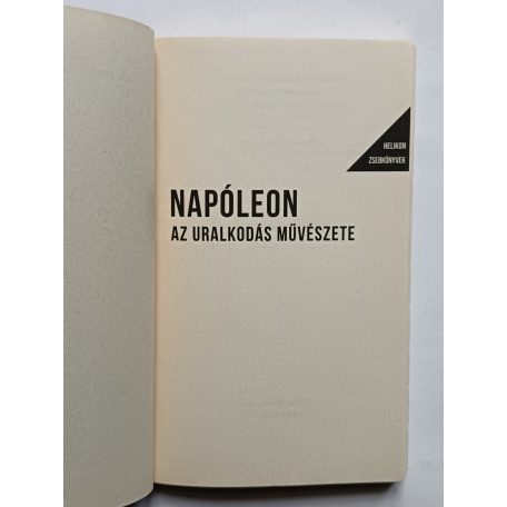 Napóleon: Az uralkodás művészete