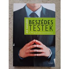   Joe Navarro: Beszédes testek - Egy FBI-ügynök emberismereti kézikönyve