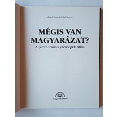   Hans J. Eysenck - Carl Sargent: Mégis van magyarázat?- A paranormális jelenségek titkai