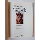 Richard Cavendish: Démonok, kísértetek, szellemek - A természetfölötti nyomában a világon át