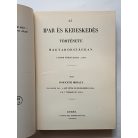 Horváth MIhály: Az ipar és kereskedés története Magyarországban (reprint)