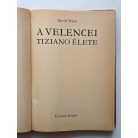 David Weiss: A Velencei (Tiziano élete)