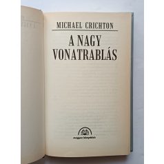 Michael Crichton: A nagy vonatrablás