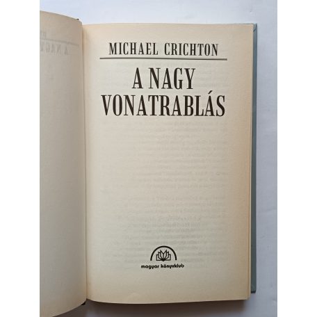 Michael Crichton: A nagy vonatrablás