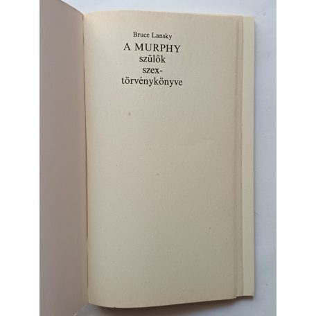 Bruce Lansky: A Murphy szülők szextörvénykönyve
