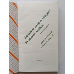   Salamon Gábor-Zalontay Melinda: Állítsátok meg a világot! Ki akarok szállni.