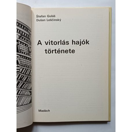 Stefan Gulás-Dusán Lescinsky: A vitorlás hajók története