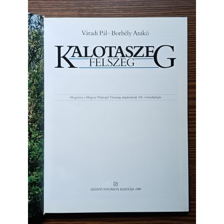 Várady Pál-Borbély Anikó: Kalotaszeg Felszeg + Kalotaszeg Alszeg, Nádasmente, Kapus vidéke, Átmeneti vidék (2 kötet)