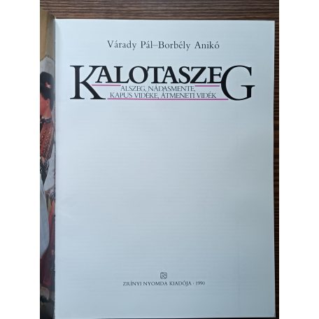 Várady Pál-Borbély Anikó: Kalotaszeg Felszeg + Kalotaszeg Alszeg, Nádasmente, Kapus vidéke, Átmeneti vidék (2 kötet)