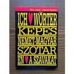   Ódor László-Szendrő Borbála: Német-magyar módszertani tematikus képes szótár (Ich liebe Wörter képes német-magyar szótár)