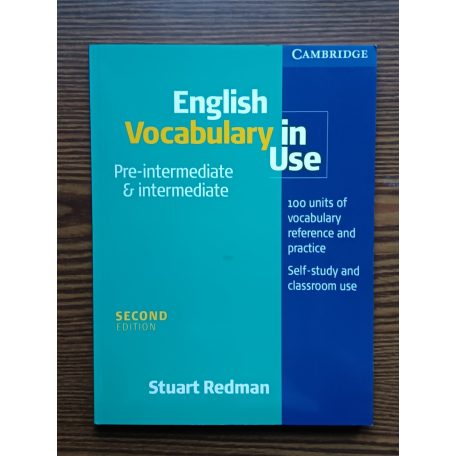 Stuart Redman: English Vocabulary in Use - pre-intermediate, intermediate