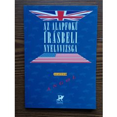   Dezsényi István: Az alapfokú írásbeli nyelvizsga - Angol alapfok
