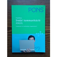   Rachel Armitage-Amato Catherine E. Baker Andrina Rout:  PONS Praktikus irodai kommunikáció - Angol