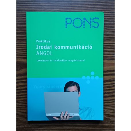 Rachel Armitage-Amato Catherine E. Baker Andrina Rout:  PONS Praktikus irodai kommunikáció - Angol
