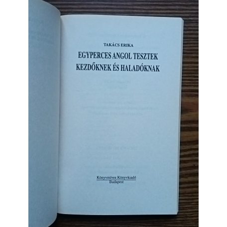 Takács Erika: Egyperces angol tesztek - Kezdőknek és haladóknak