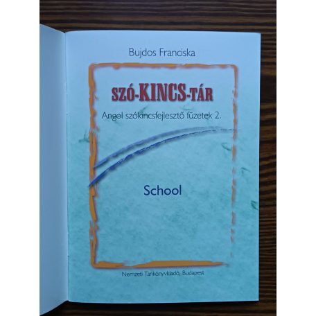 Bujdos Franciska: Szó-kincs-tár - Angol szókincsfejlesztő füzetek 1-7.