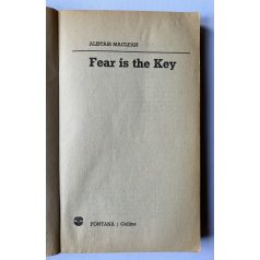 Alistair Maclean: Fear is teh key