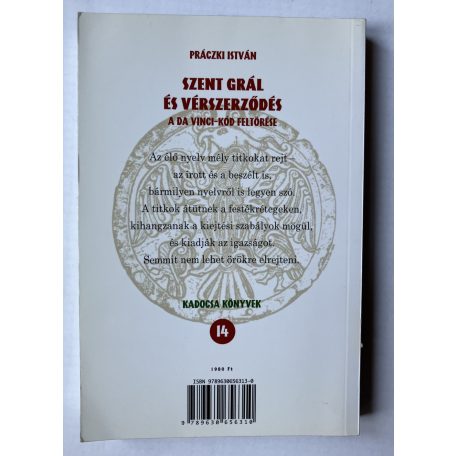 Práczki István: Szent Grál és vérszerződés - A Da Vinci kód feltörése