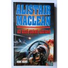 Alistair Maclean: Őfelsége hadihajója, A halál dala, A kulcsszó: rettegés, Végtelen éjszaka, Az első számú légierő, Túsztorony, Hajtóvadászat, Partizánok (Nyolc  regény)