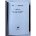 Paul Johnson: Hősök - Nagy Sándor, Julius Caesar, Churchill, de Gaulle...