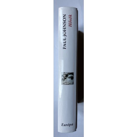 Paul Johnson: Hősök - Nagy Sándor, Julius Caesar, Churchill, de Gaulle...