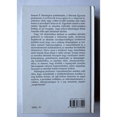 Samuel P. Huntington: Kik vagyunk mi? - Az amerikai nemzeti identitás dilemmái
