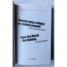 Salamon Gábor - Zalotay Melinda: Mentsd meg a világot, ne csinálj semmit! – Save the World – Do Nothing - 1100 választási idézet