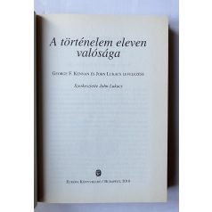   John Lukacs: A történelem eleven valósága - George F. Kennan és John Lukacs levelezése
