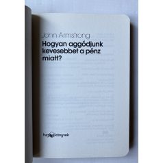 John Armstrong: Hogyan aggódjunk kevesebbet a pénz miatt?