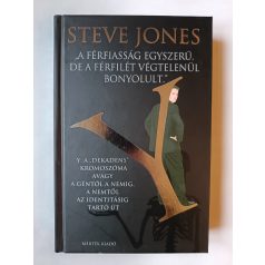   Steve Jones: Y: A "dekadens" kromoszóma avagy A géntől a nemig, a nemtől az... 