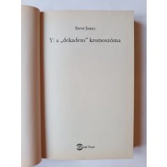   Steve Jones: Y: A "dekadens" kromoszóma avagy A géntől a nemig, a nemtől az... 