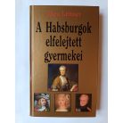 Thea Leitner: A Habsburgok elfelejtett gyermekei