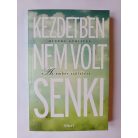 Mineke Schipper: Kezdetben nem volt senki (Az ember születése)