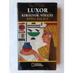   R.Kent Weeks: Luxor és a királyok völgye -Képes kalauz (National Geographic)