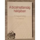 Muraközy László (szerk.): A bizalmatlanság hálójában - A magyar beteg