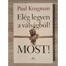 Paul Krugman: Elég legyen a válságból! MOST!