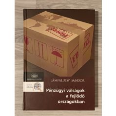  Lámfalussy Sándor: Pénzügyi válságok a fejlődő országokban