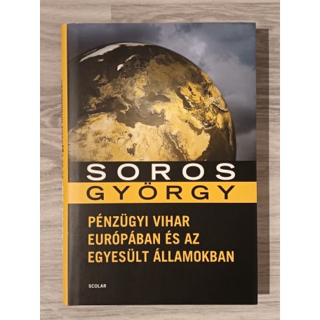 Soros György: Pénzügyi vihar Európában és az Egyesült Államokban