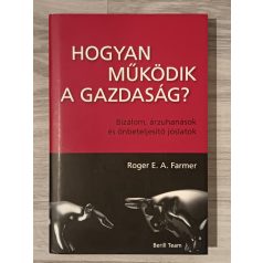 Roger E. A. Farmer: Hogyan működik a gazdaság?