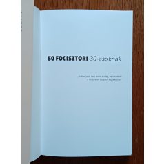   Banai Ádám-Bánkuty Tamás-Suchman Péter: 50 focisztori 30-asoknak