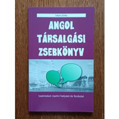   Takács Erika: Angol társalgási zsebkönyv - Számtalan nyelvi helyzet és fordulat