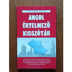   Antunovocs Mónika-Mörk Péter: Angol értelmező kisszótár 