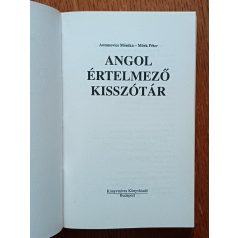   Antunovocs Mónika-Mörk Péter: Angol értelmező kisszótár 