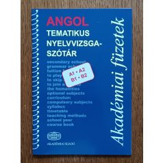   Gál Edina (szerk.): Angol tematikus nyelvvizsgaszótár A1, A2, B1, B2