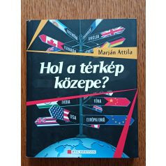 Marján Attila: Hol a térkép közepe?