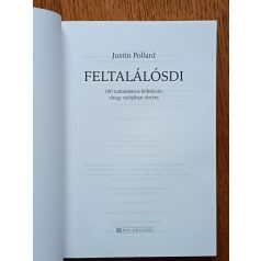   Justin Pollard: Feltalálósdi - 100 tudományos felfedezés, ahogy valójában történt