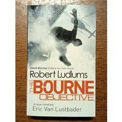 Eric von Lustbader Robert Ludum's: The Bourne Objective