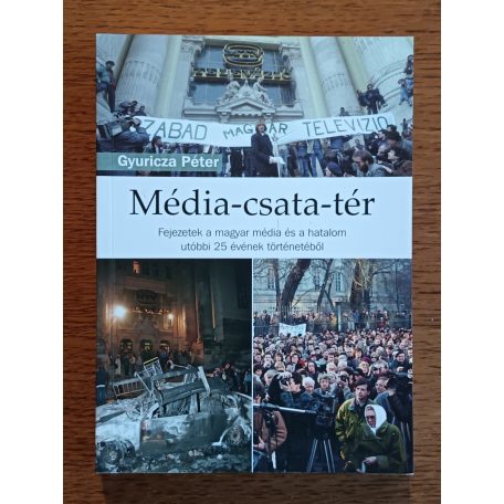 Gyuricza Péter: Média-csata-tér